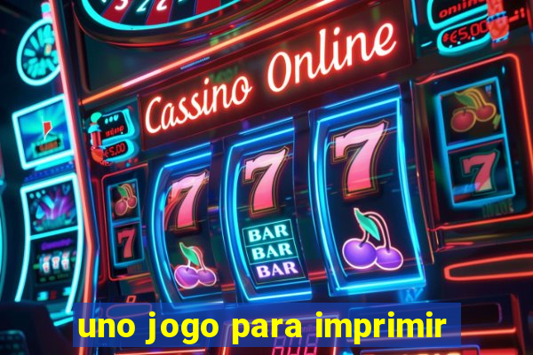 uno jogo para imprimir